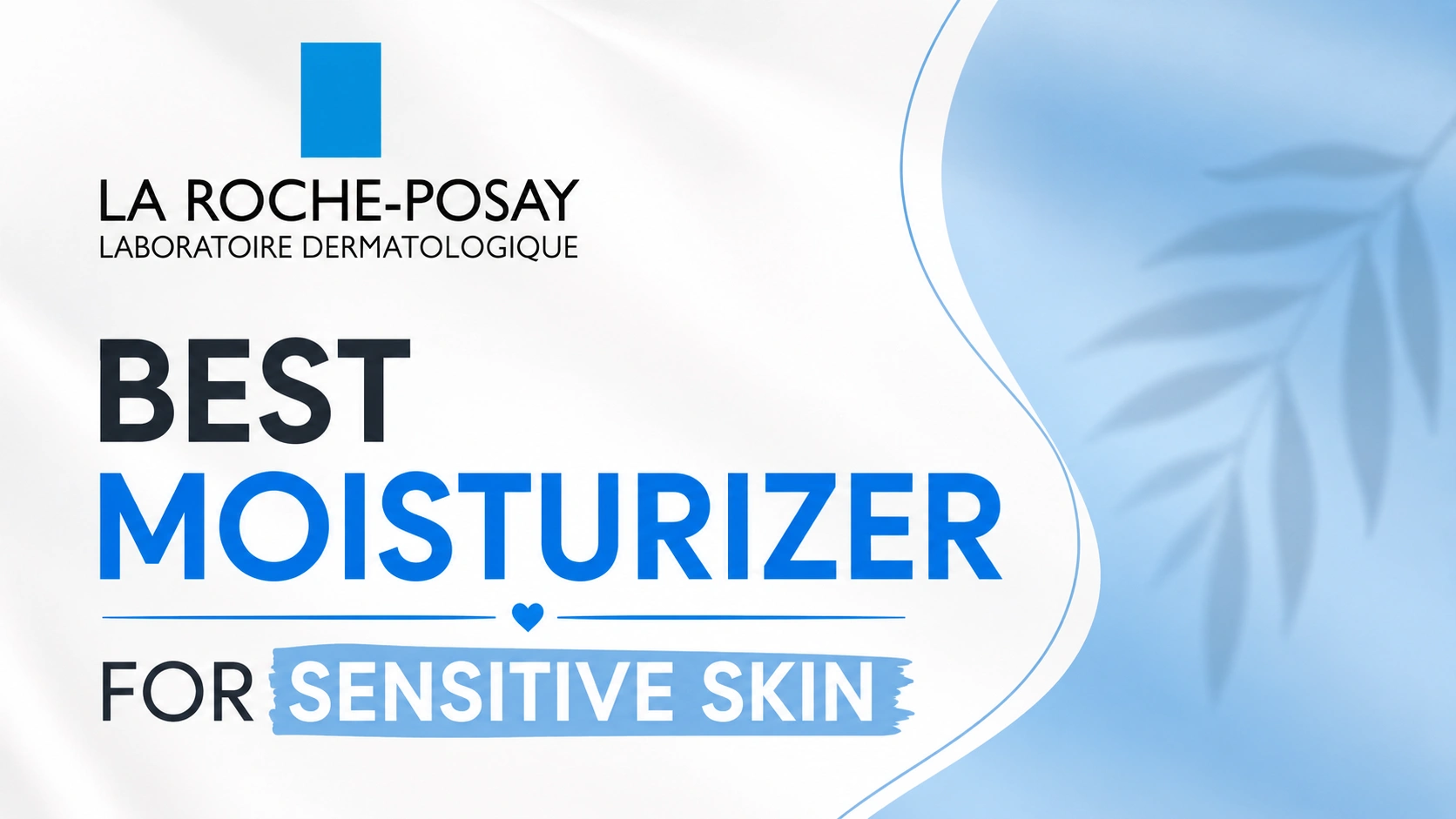 Best Moisturizer for Sensitive Skin